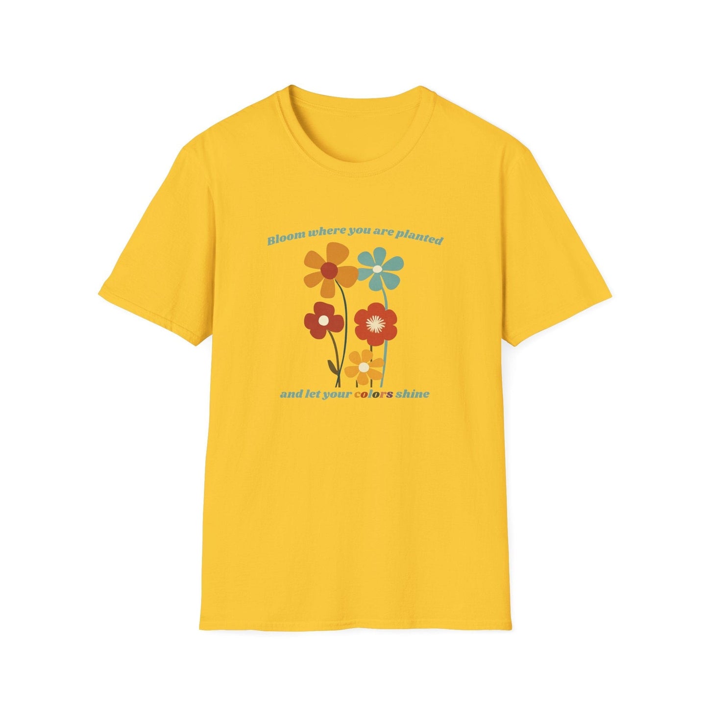 Bloom Where Your Are Planted – T-shirt