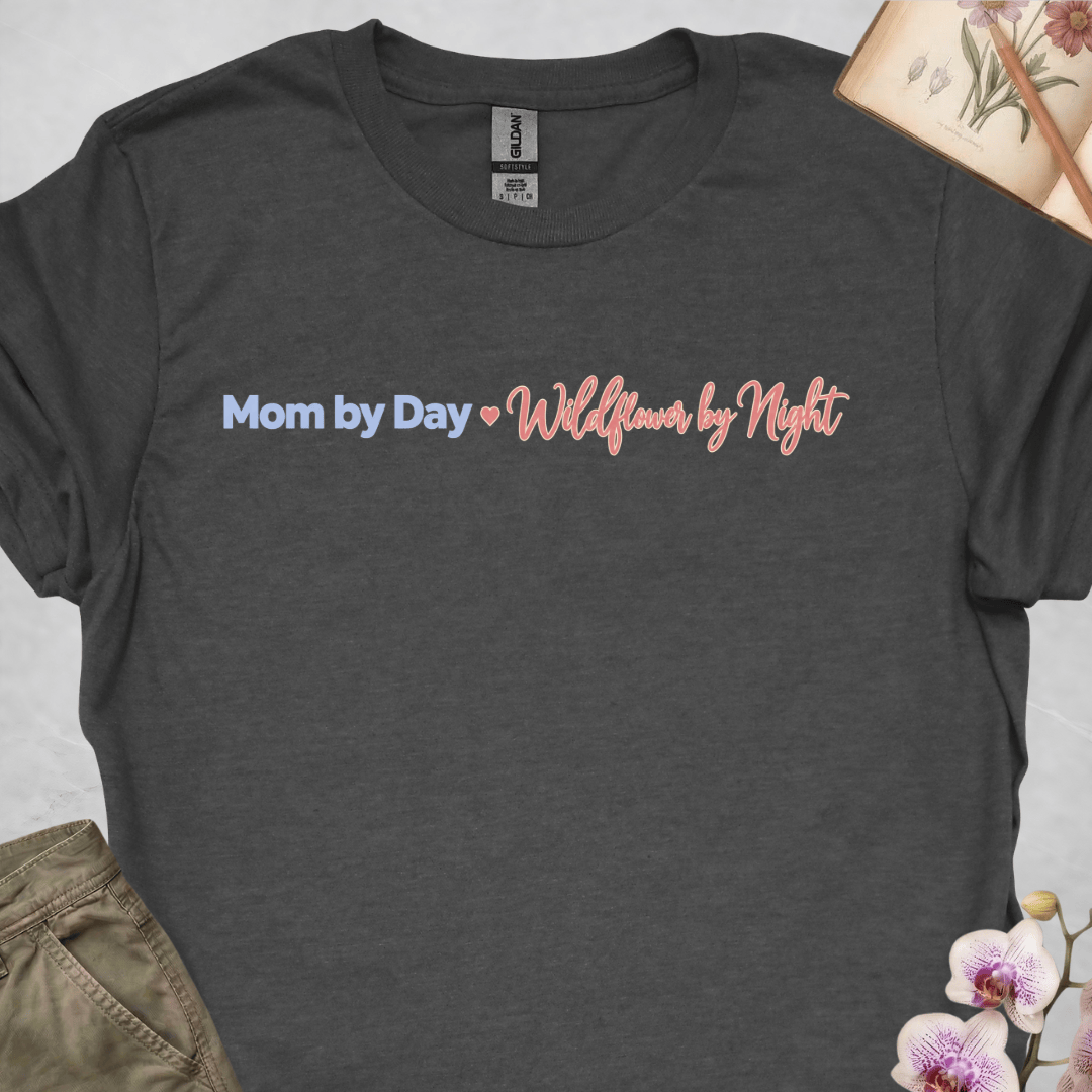 Mom by Day, Wildflower by Night