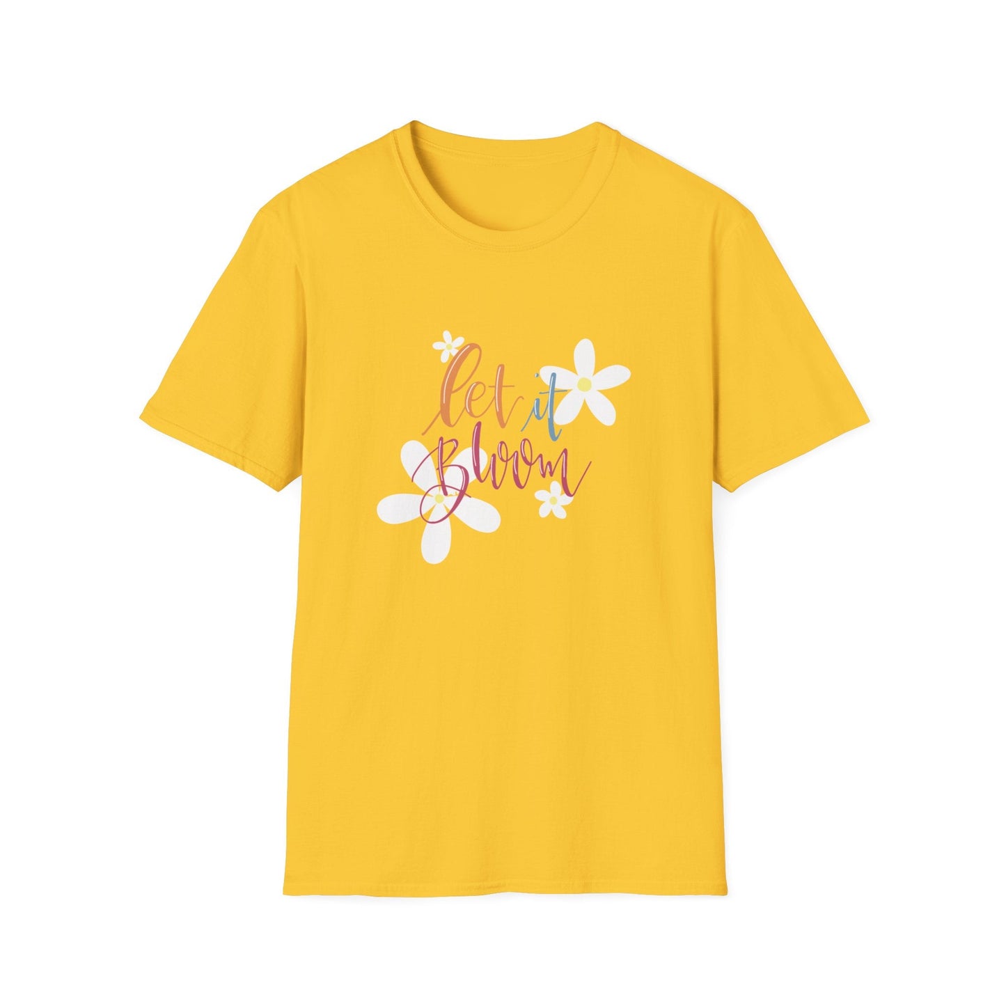 "Let It Bloom" – T-shirt