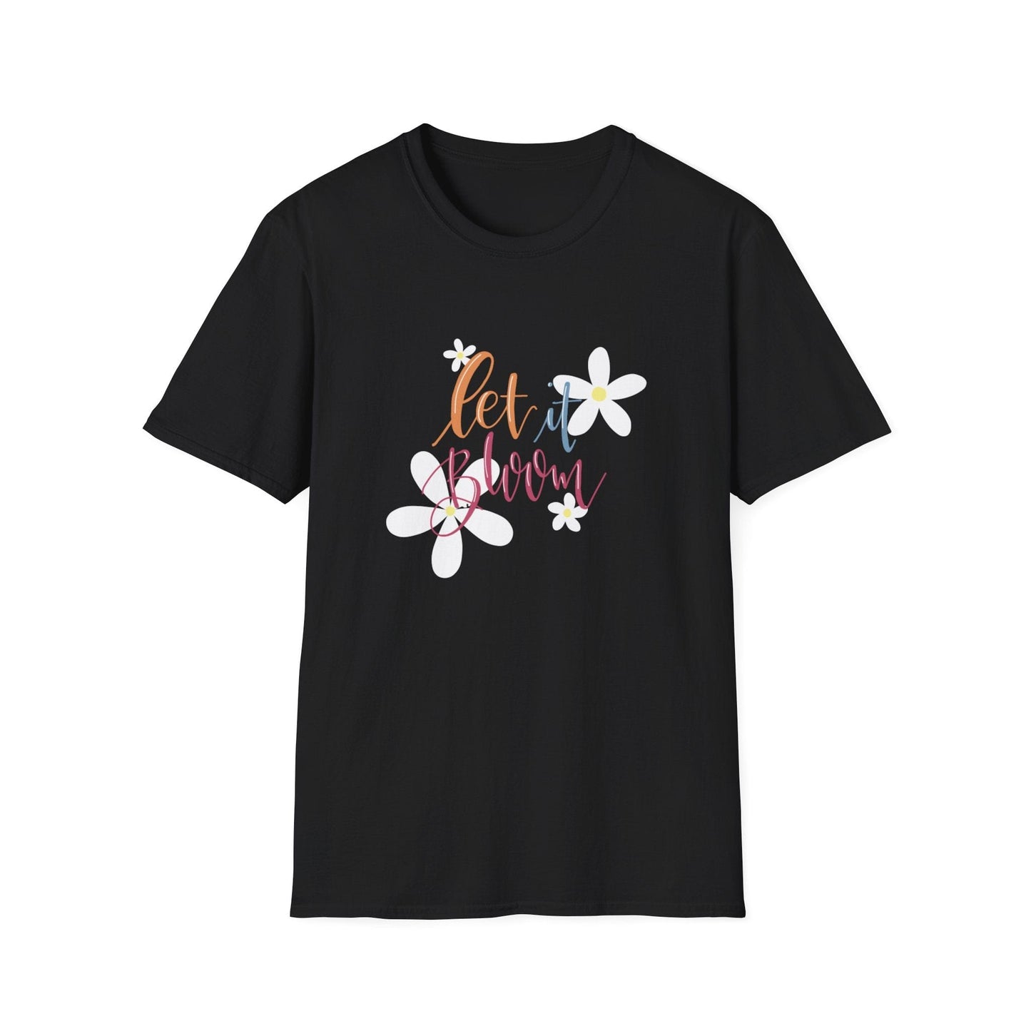 "Let It Bloom"  – T-shirt