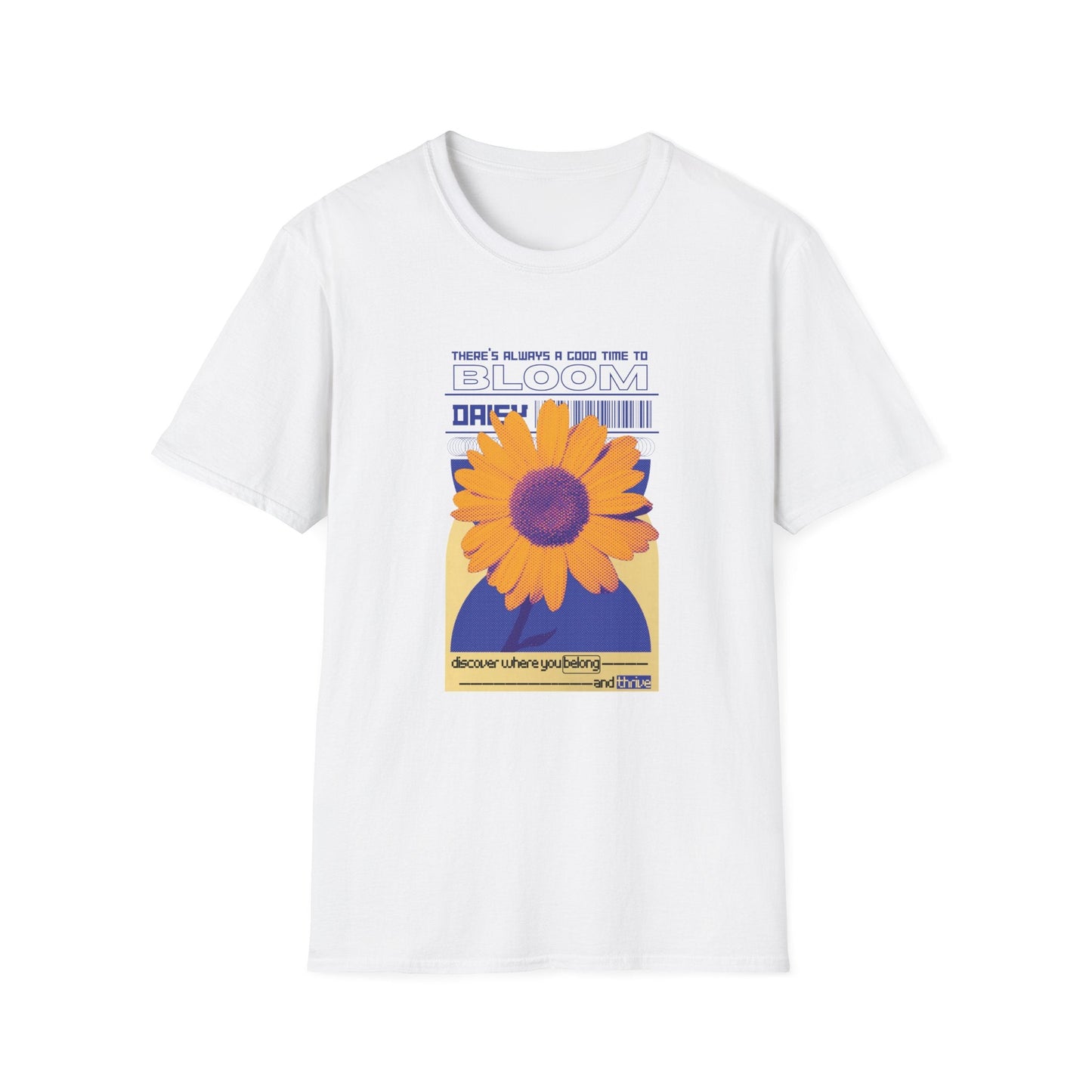 There's Always A Cool Time To Bloom  – T-shirt