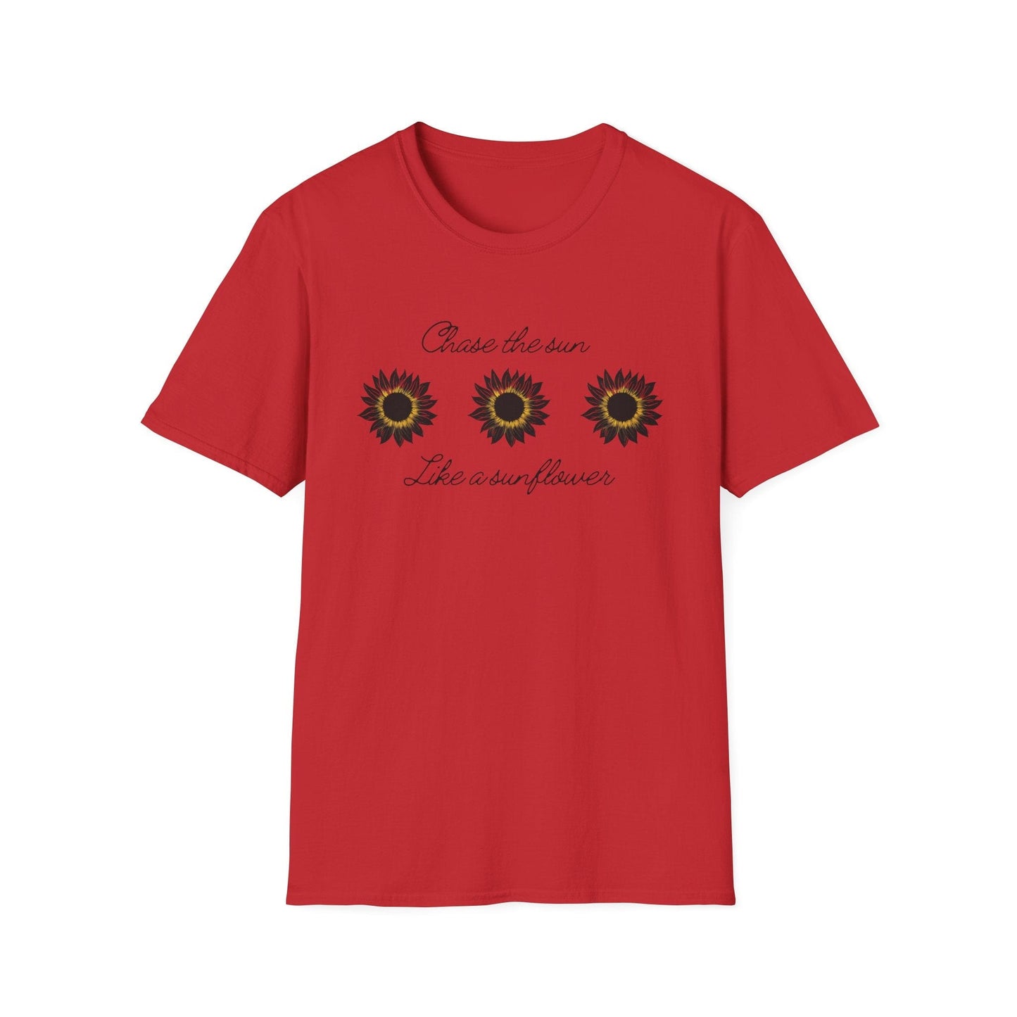 " Chase The Sun Like A Sunflower" Triple Sunflower  – T-shirt