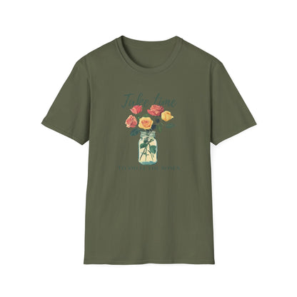 Take Time to Smell the Roses  – T-shirt