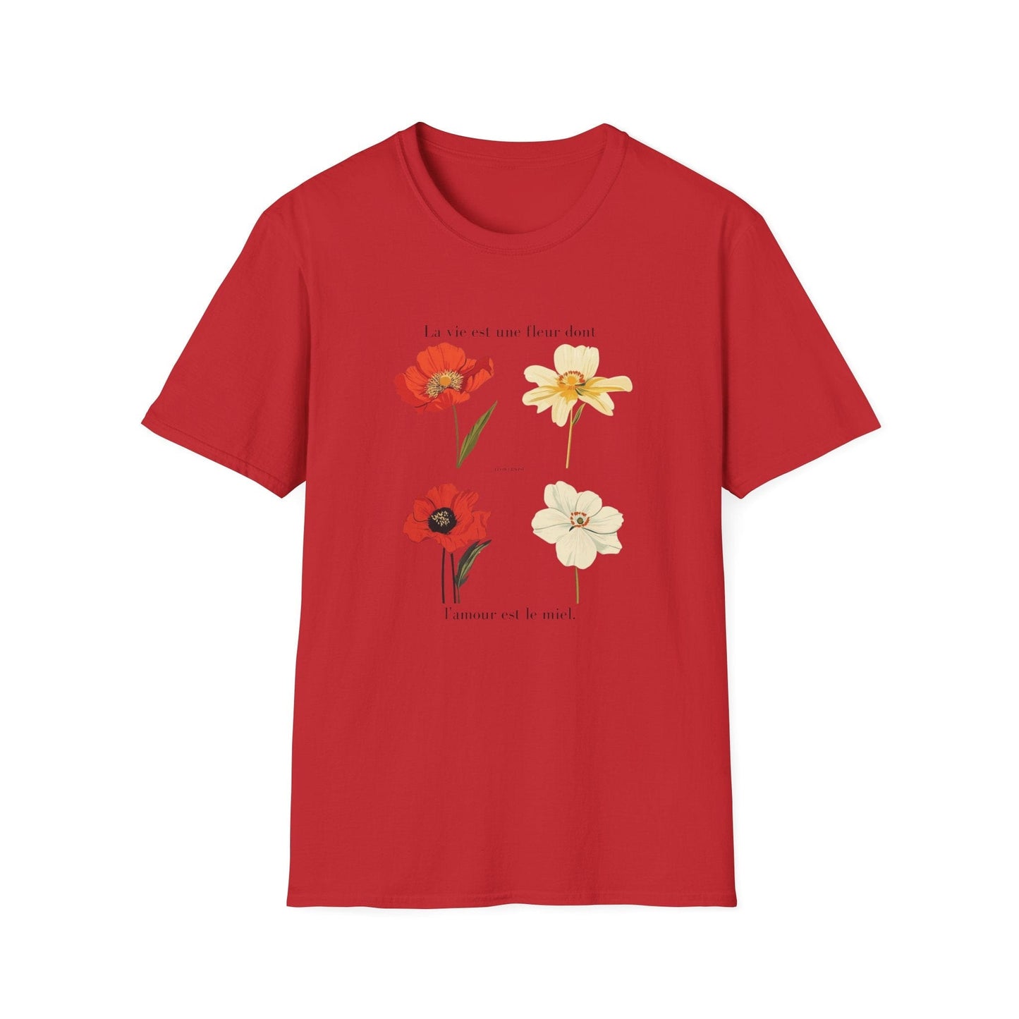 Life is a Flower, Love is its Honey  – T-shirt