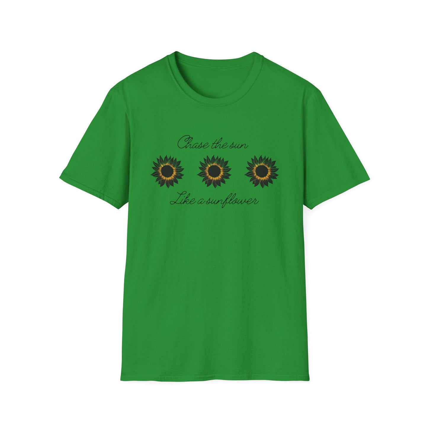" Chase The Sun Like A Sunflower" Triple Sunflower  – T-shirt