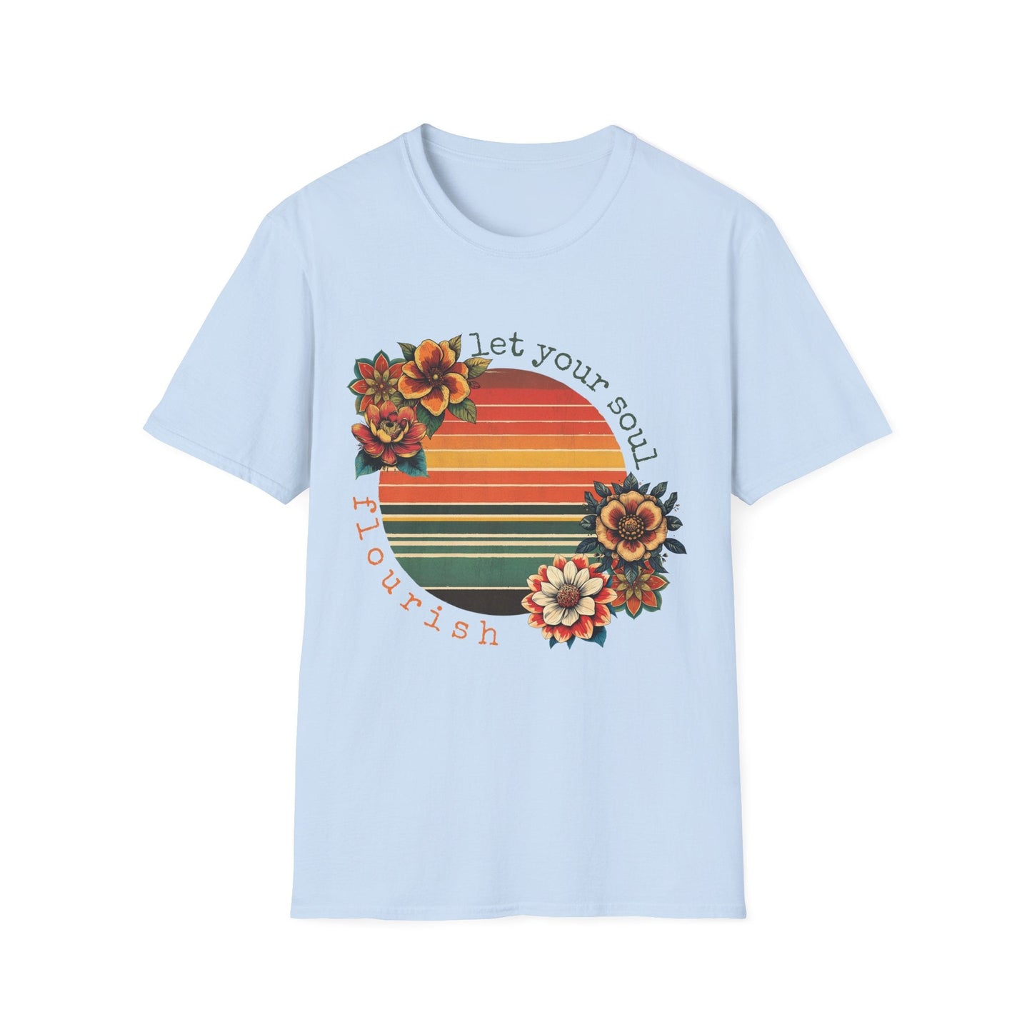 "Let Your Soul Flourish" Retro Flowers  – T-shirt