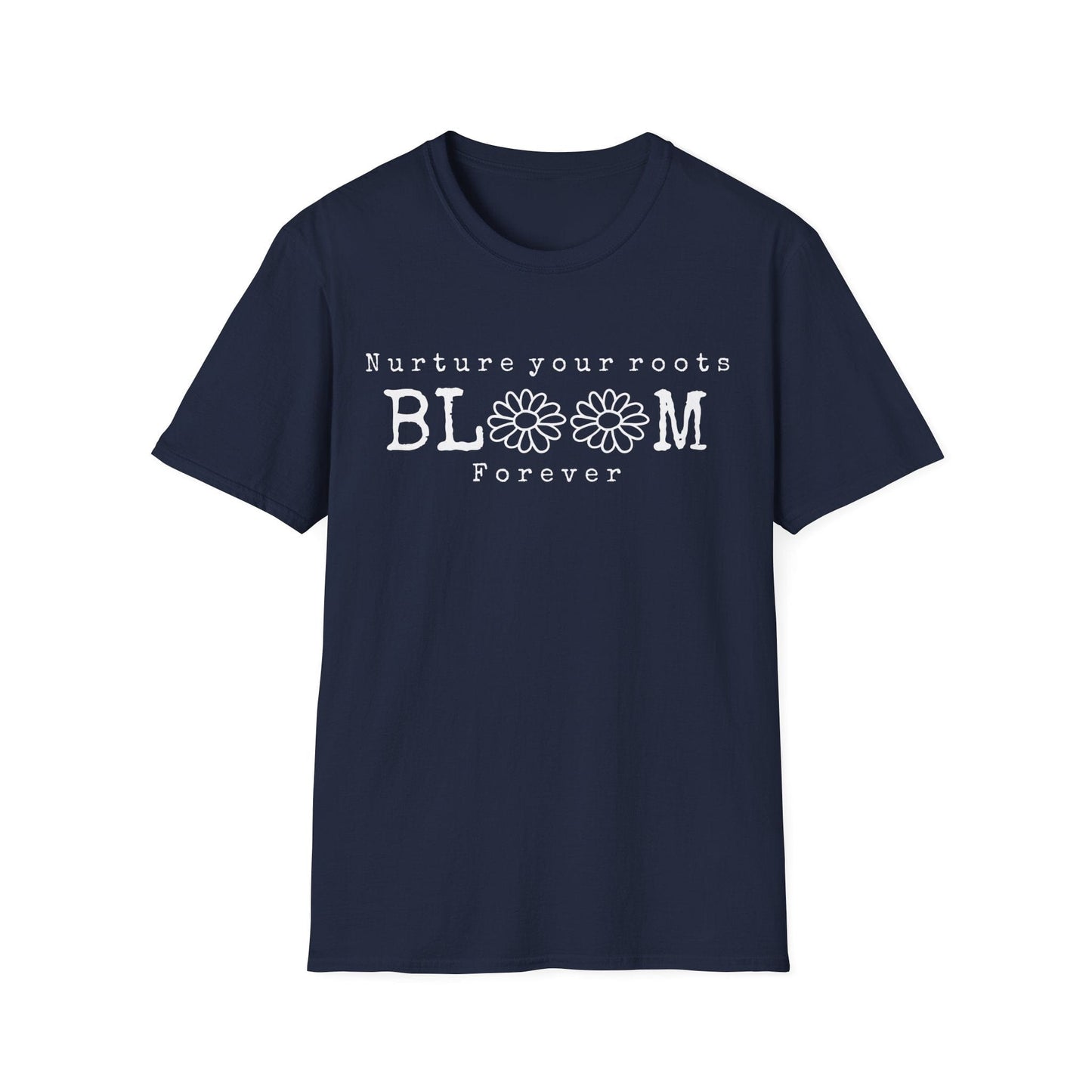 "Nurture Your Roots, Bloom Forever" Sketch Daisies  – T-shirt