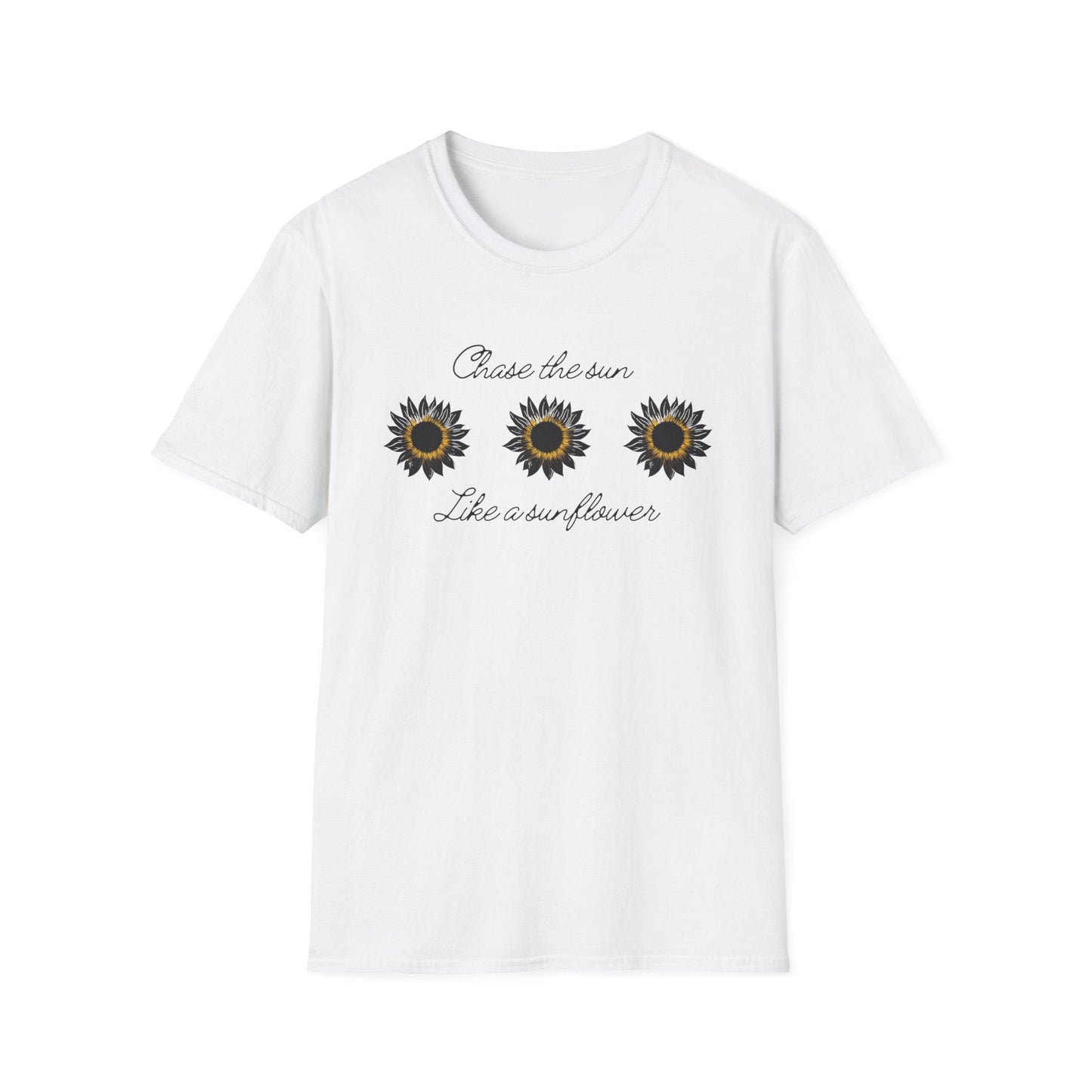 " Chase The Sun Like A Sunflower" Triple Sunflower  – T-shirt
