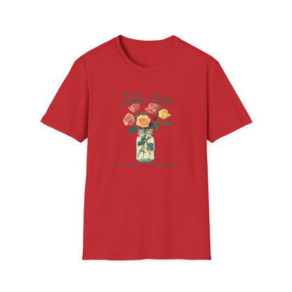 Take Time to Smell the Roses  – T-shirt