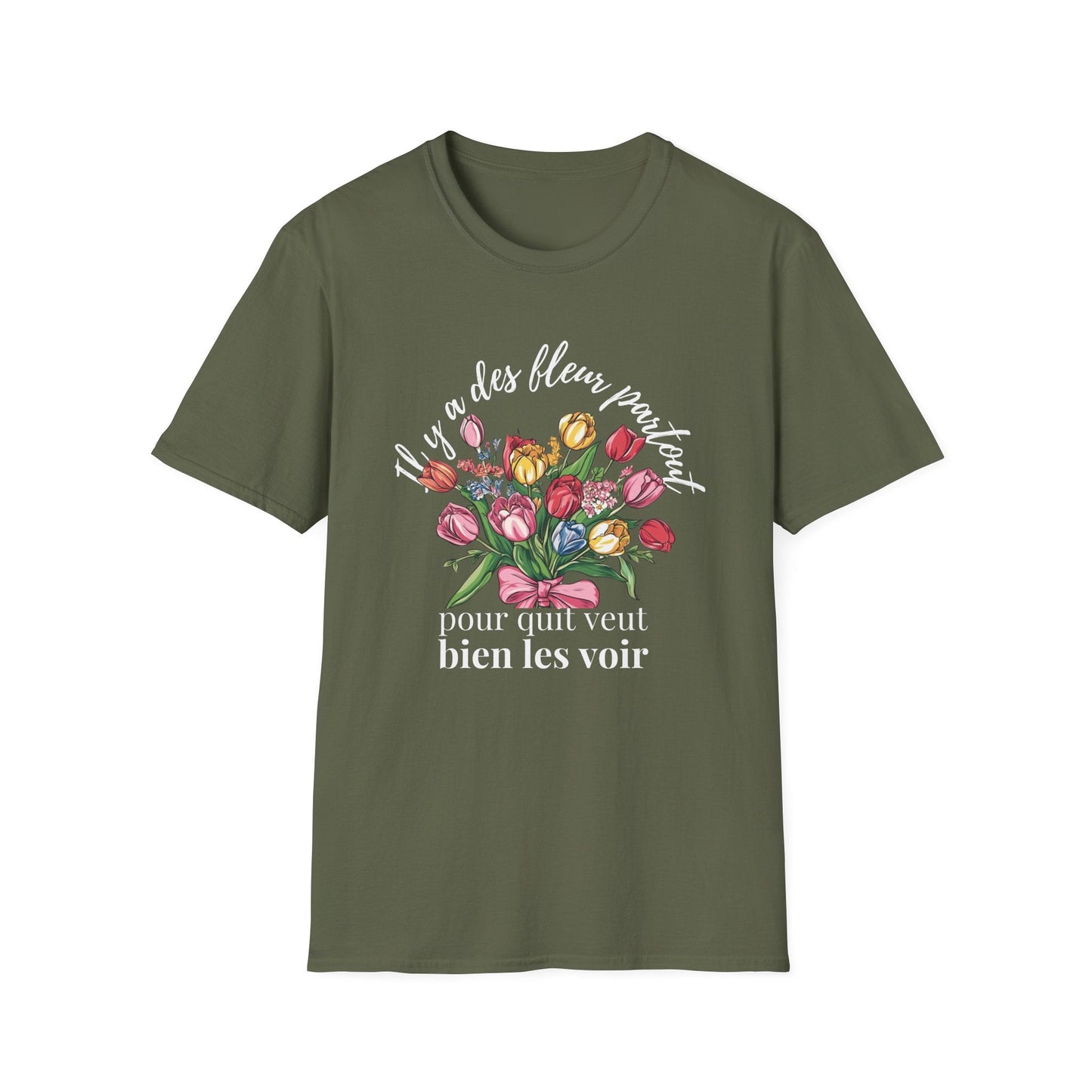 There Are Always Flowers for Those Who Want to See Them! – White Text  – T-shirt