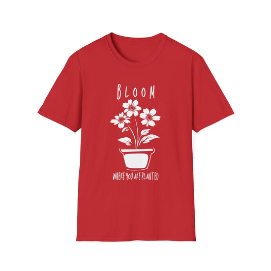 "Bloom Where You are Planted" Pot – T-shirt