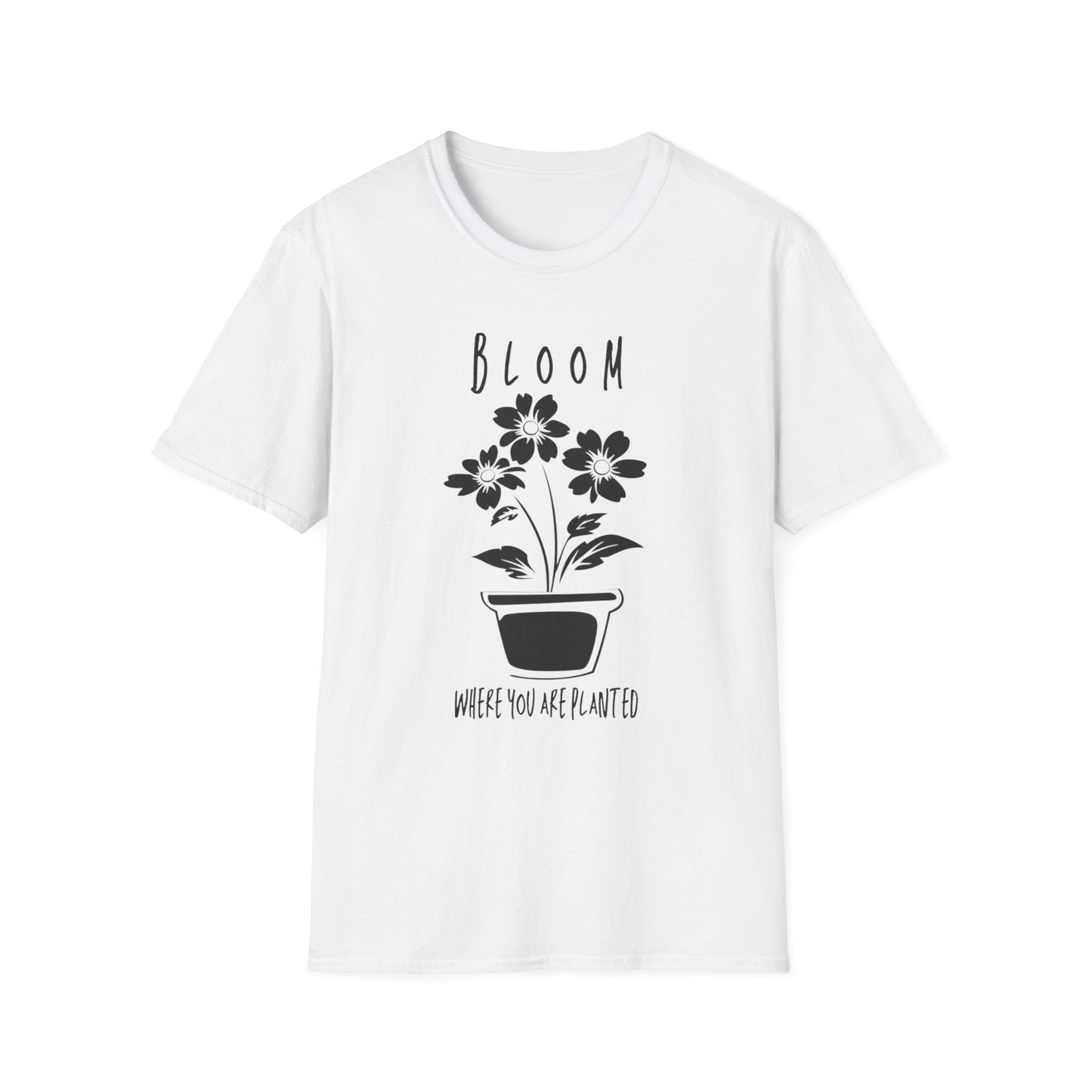 "Bloom Where You are Planted" Pot – T-shirt