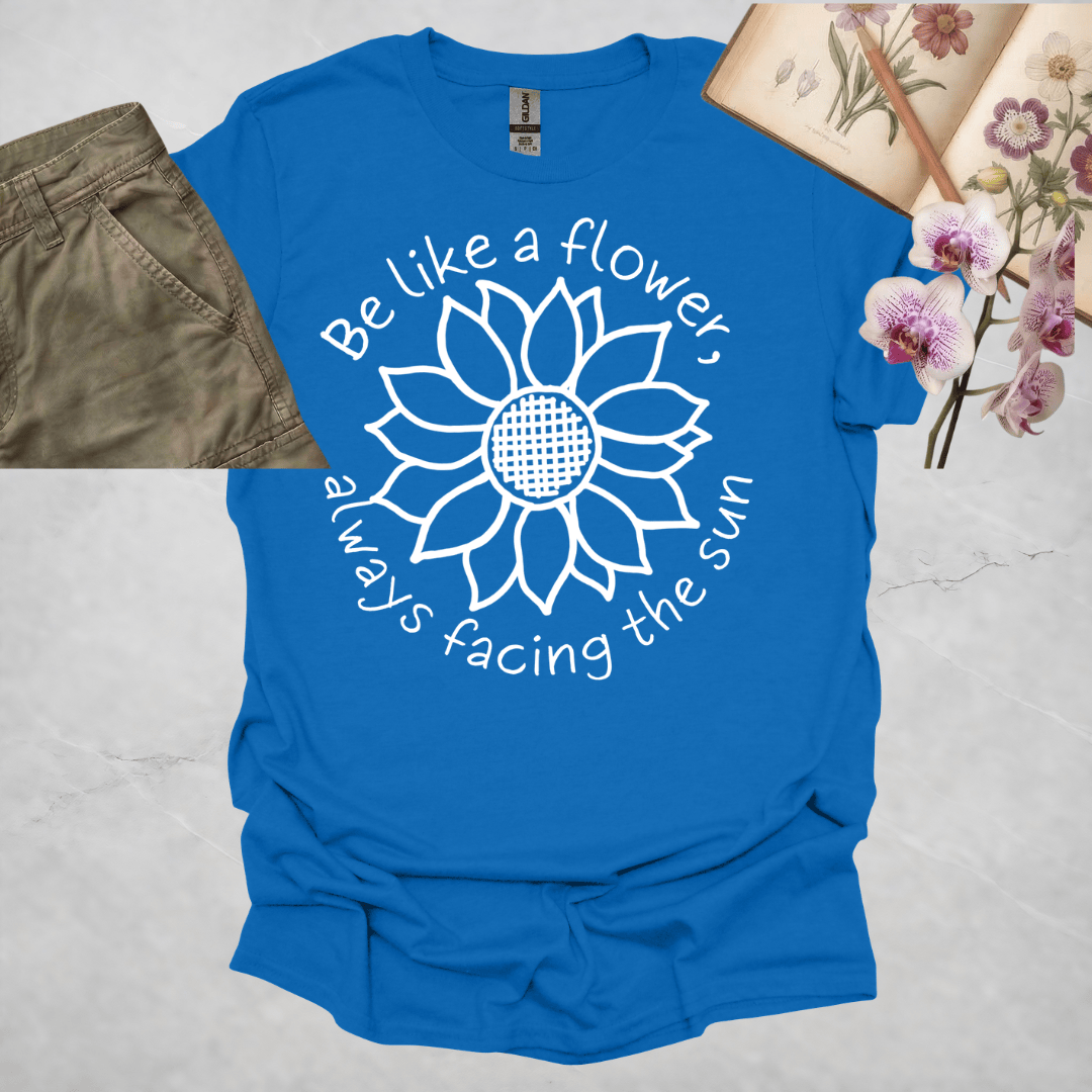Be Like A Flower, Always Facing The Sun – Criss Cross Sunflower – White – T-shirt