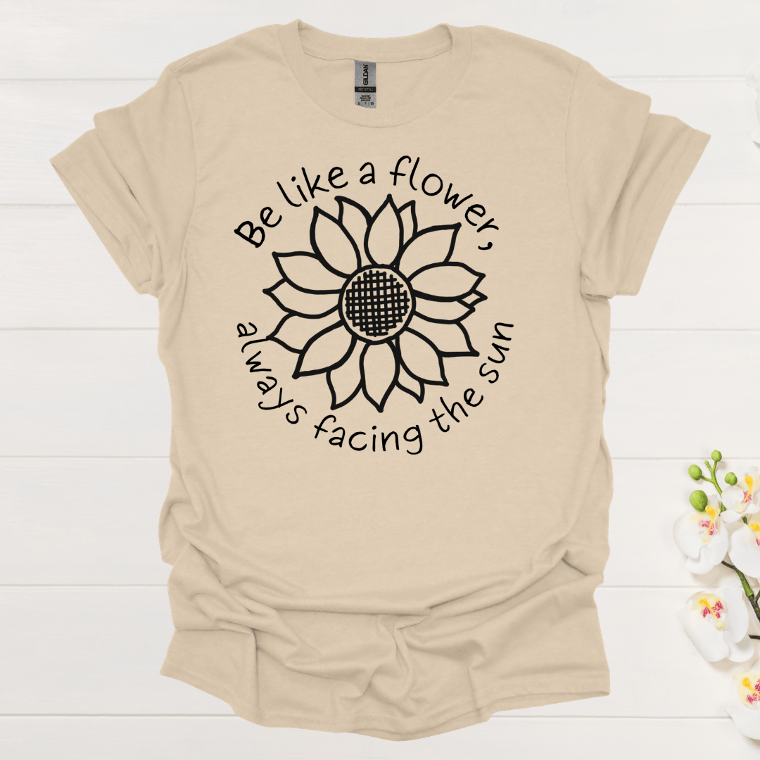 Be Like A Flower, Always Facing The Sun – Black – Criss Cross Sunflower