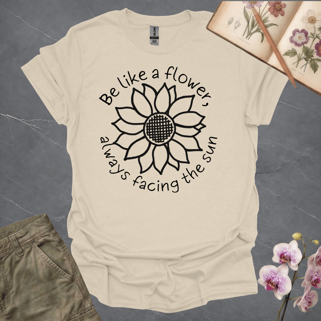Be Like A Flower, Always Facing The Sun – Black – Criss Cross Sunflower