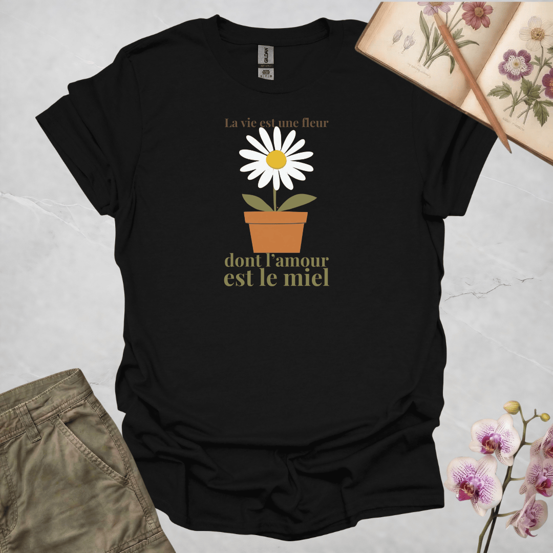 Life is a Flower of Which Love is the Honey - T-shirt