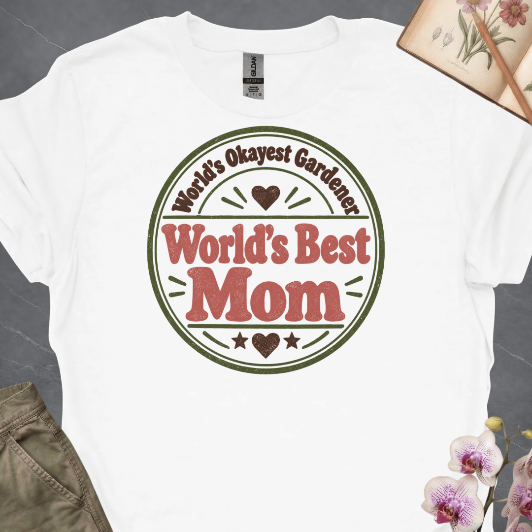 World's Okayest Gardener, World's Best Mom