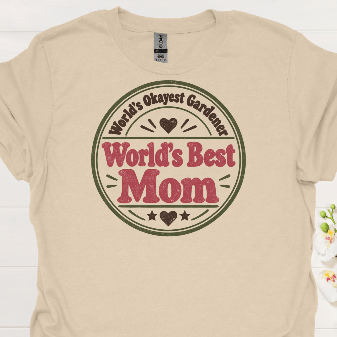 World's Okayest Gardener, World's Best Mom