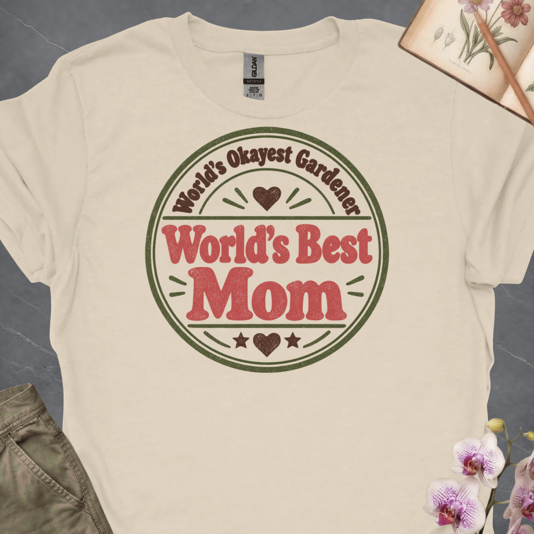 World's Okayest Gardener, World's Best Mom