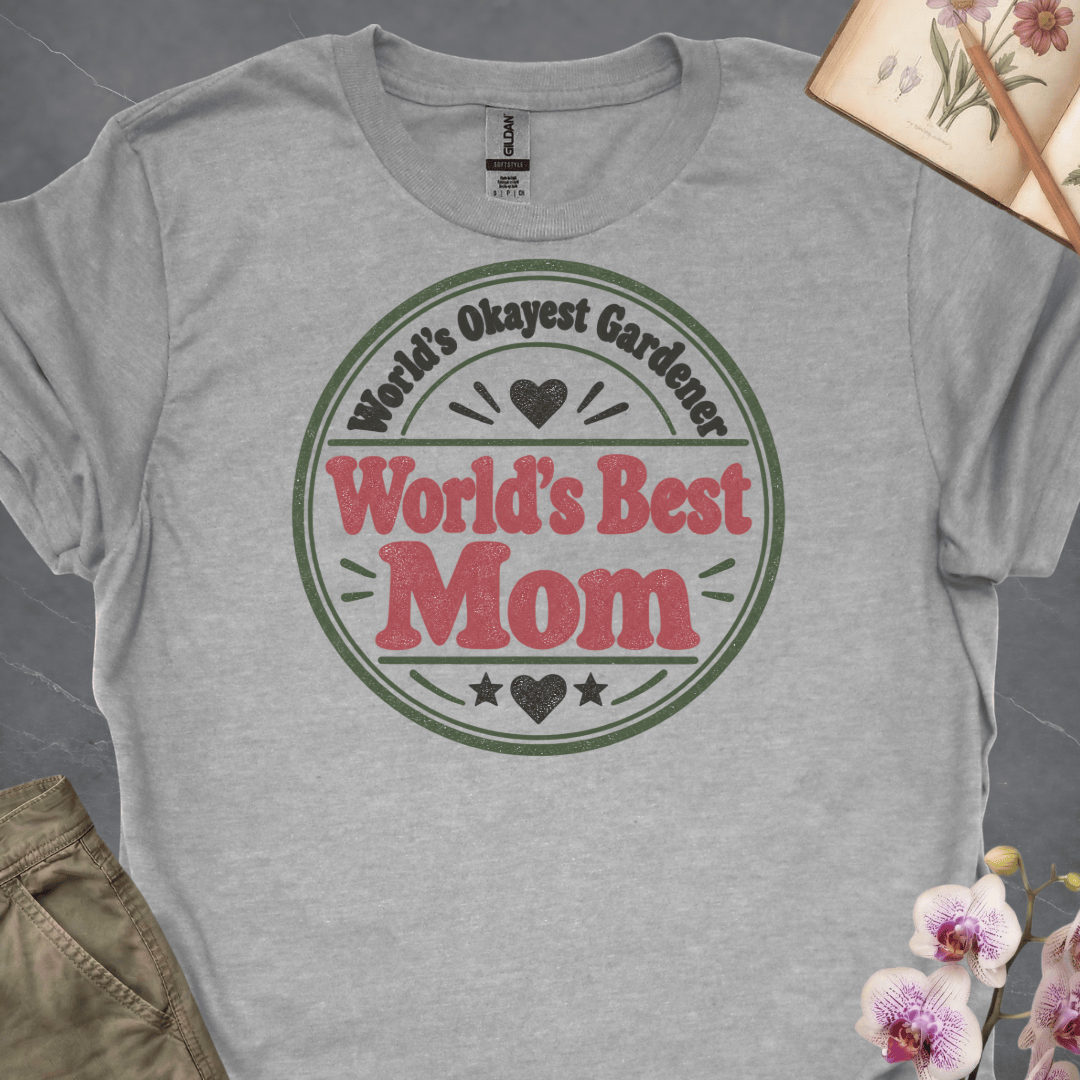 World's Okayest Gardener, World's Best Mom