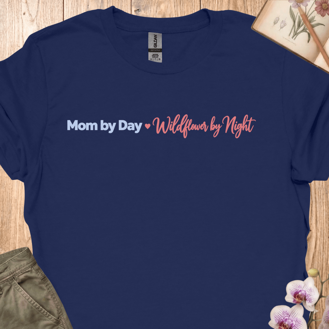 Mom by Day, Wildflower by Night