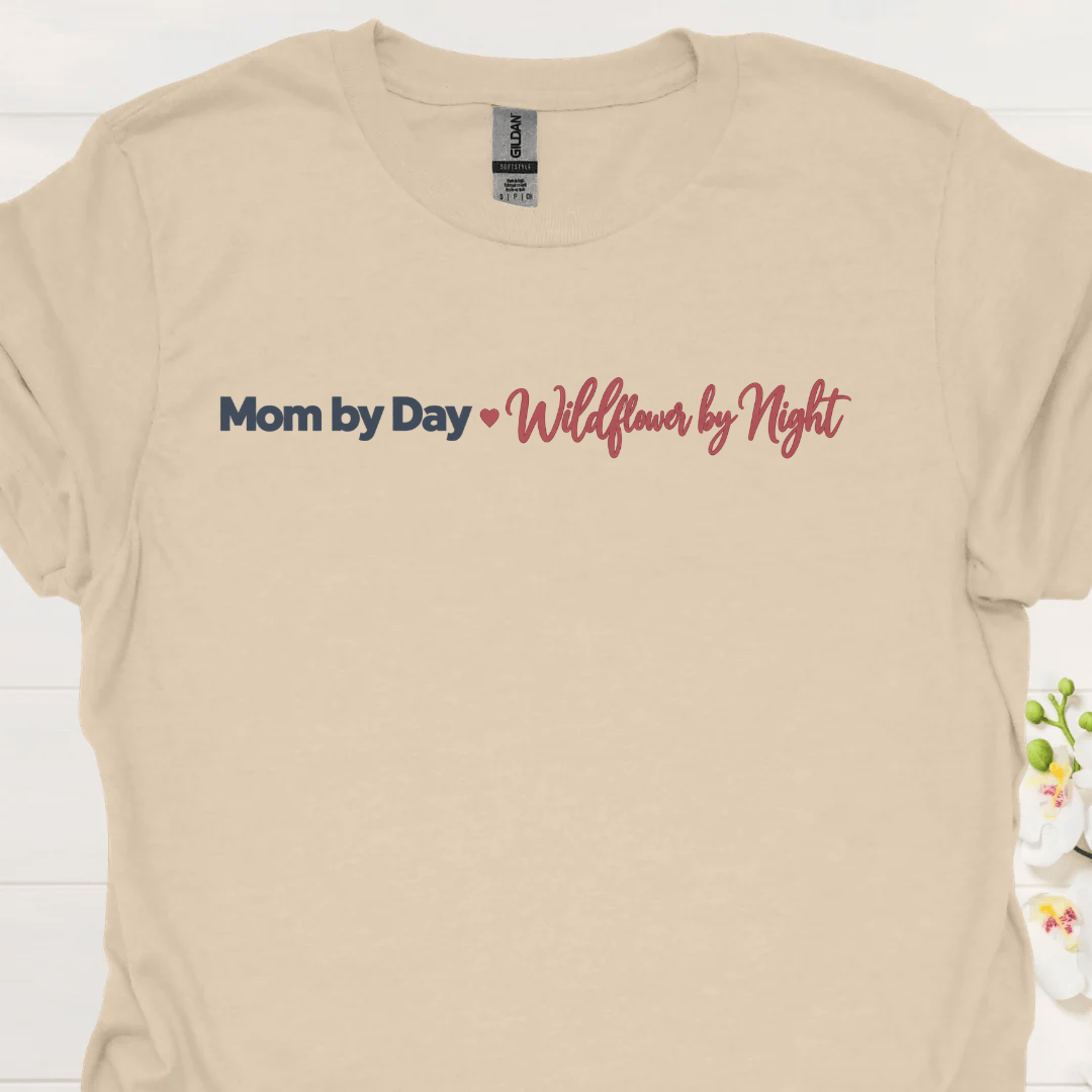 Mom by Day, Wildflower by Night