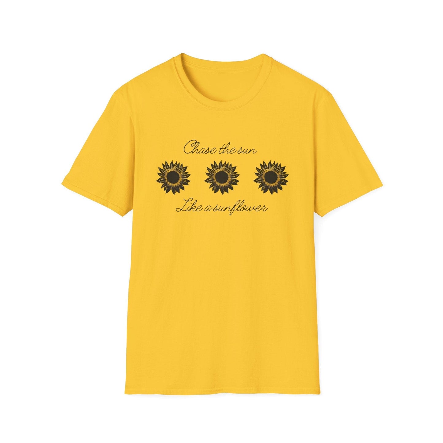 " Chase The Sun Like A Sunflower" Triple Sunflower  – T-shirt