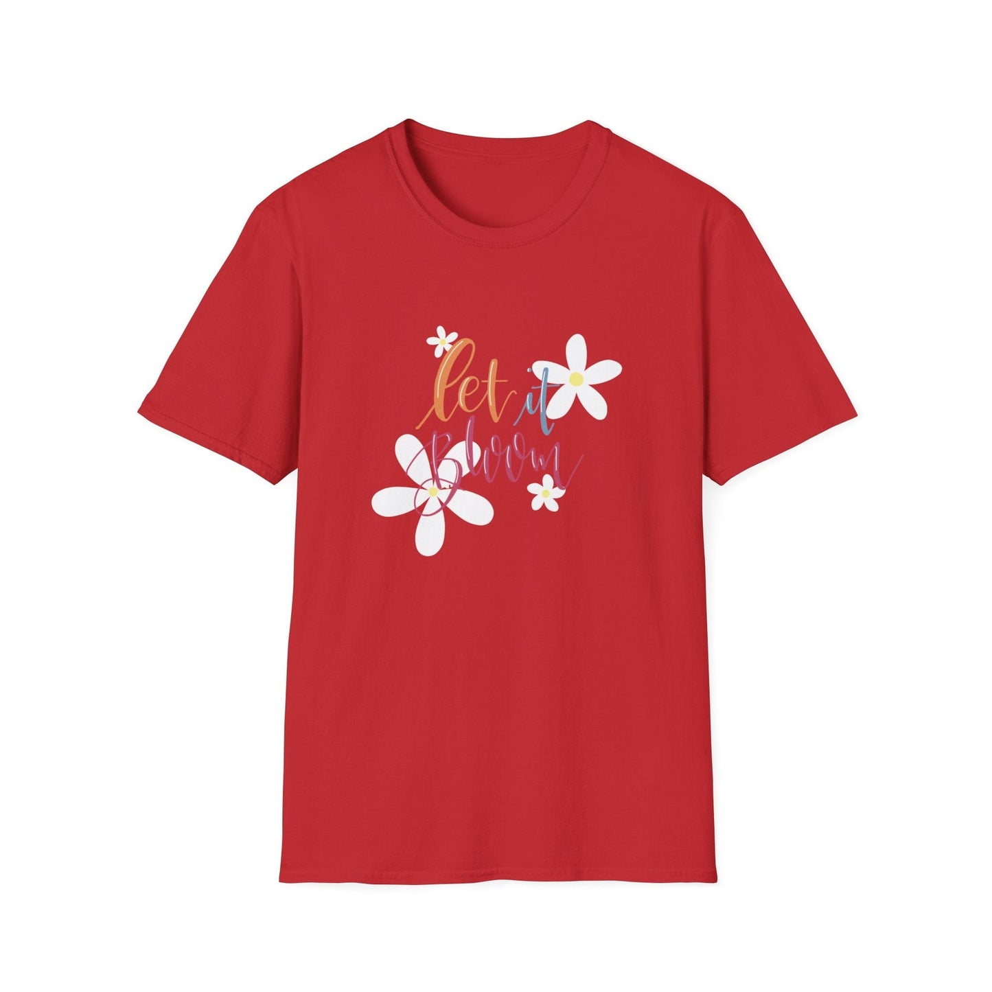"Let It Bloom"  – T-shirt