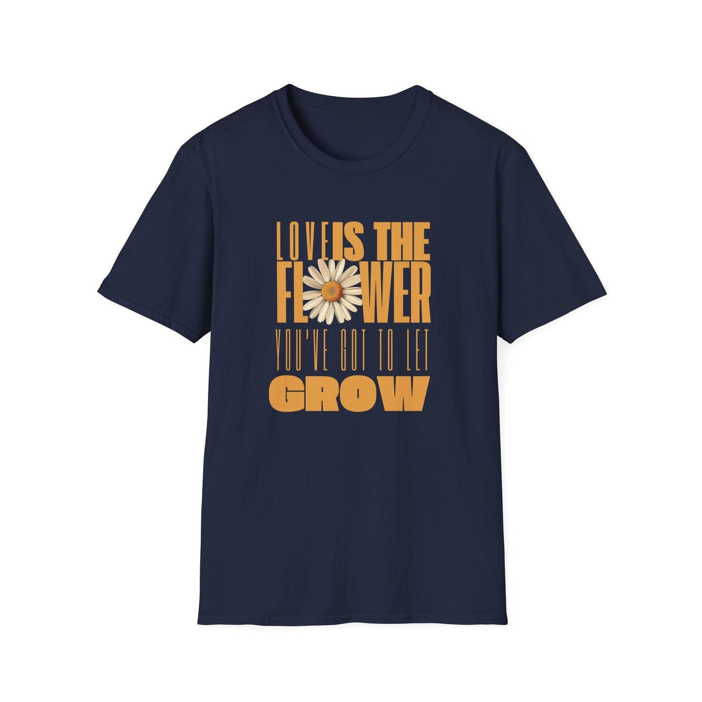 Love is the Flower You've Got To Let Grow – Yellow Design  – T-shirt