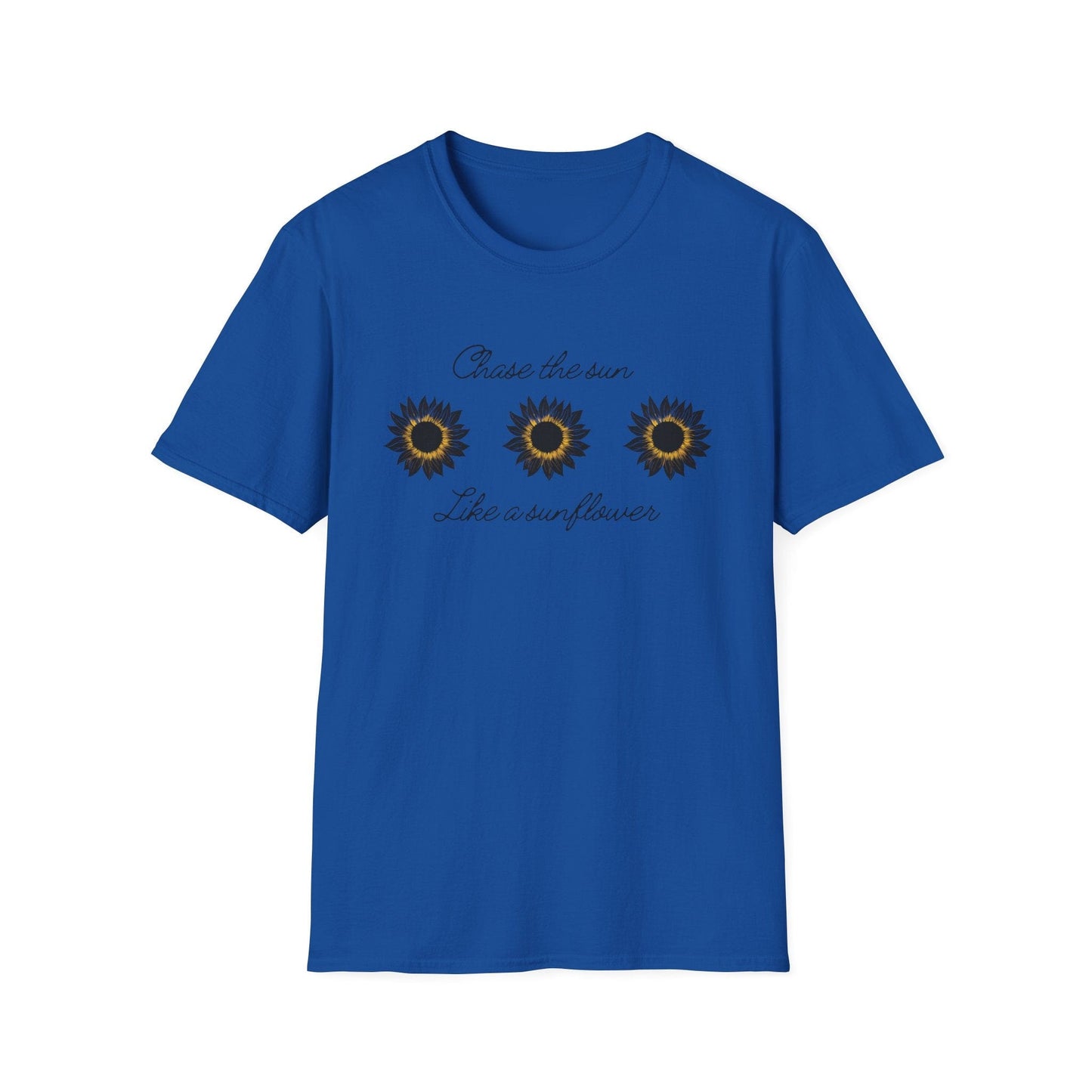 " Chase The Sun Like A Sunflower" Triple Sunflower  – T-shirt