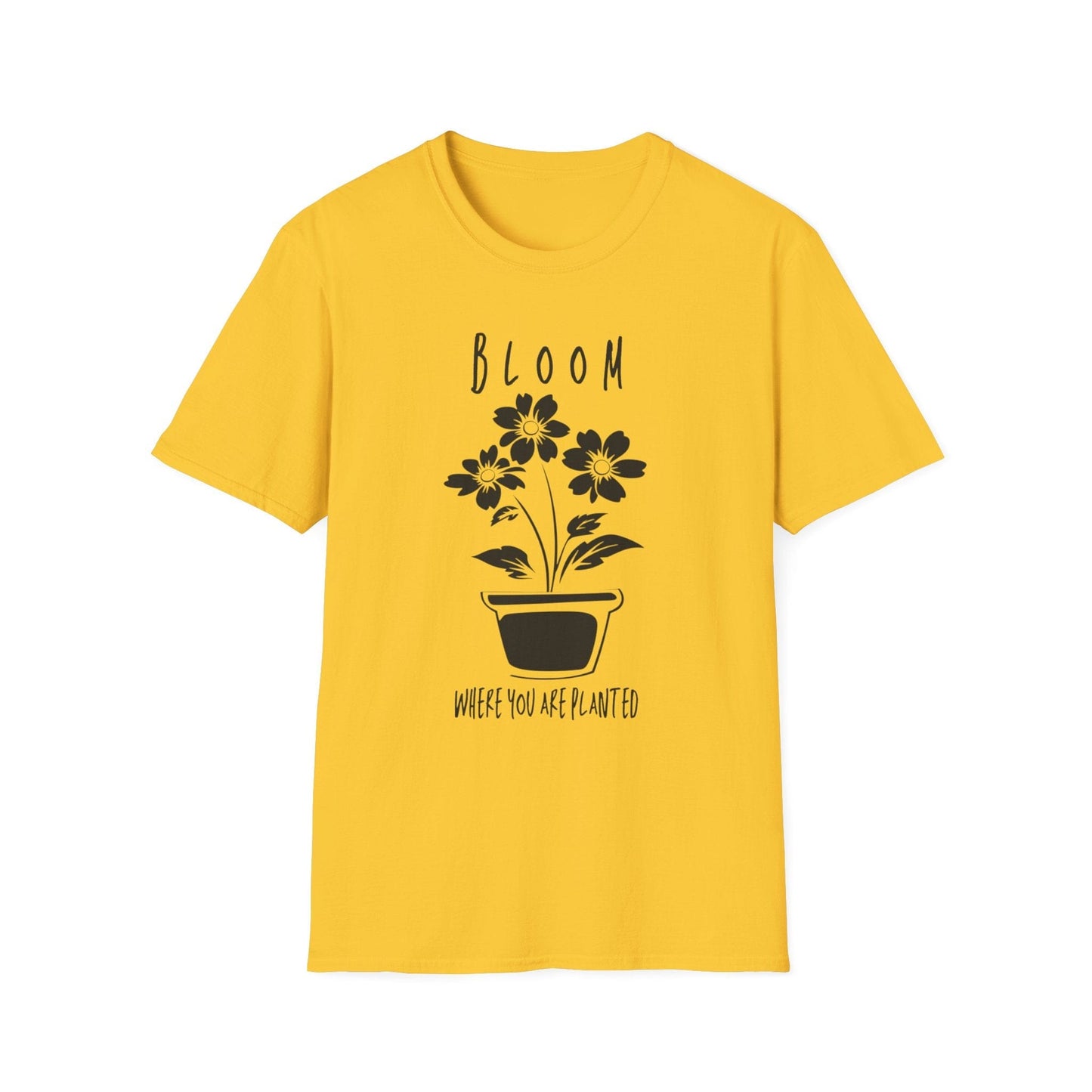 "Bloom Where You are Planted" Pot – T-shirt