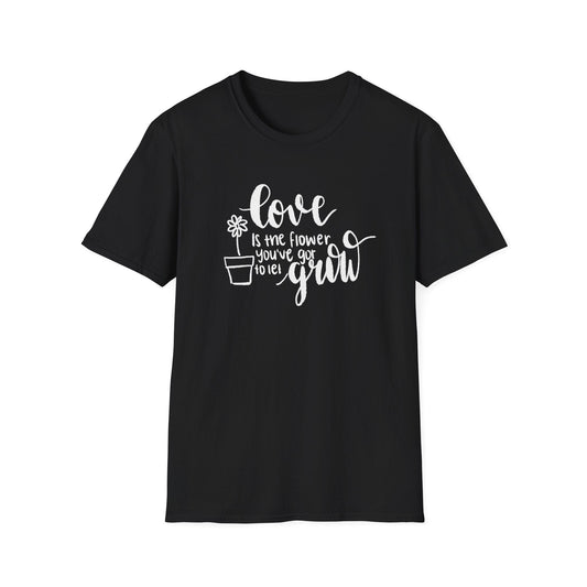 Love is the Flower You've Got to Let Grow  – White – T-shirt