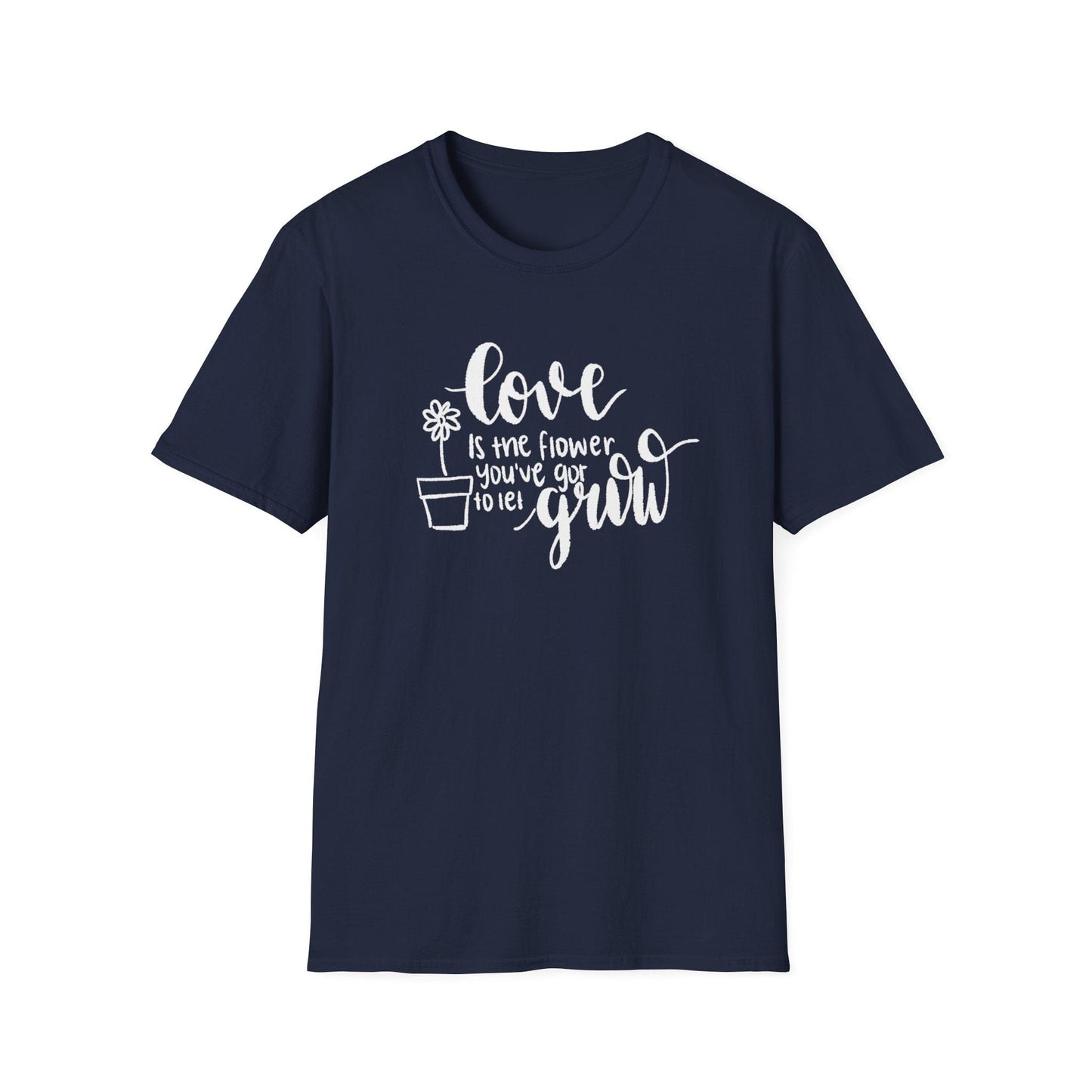 Love is the Flower You've Got to Let Grow  – White – T-shirt