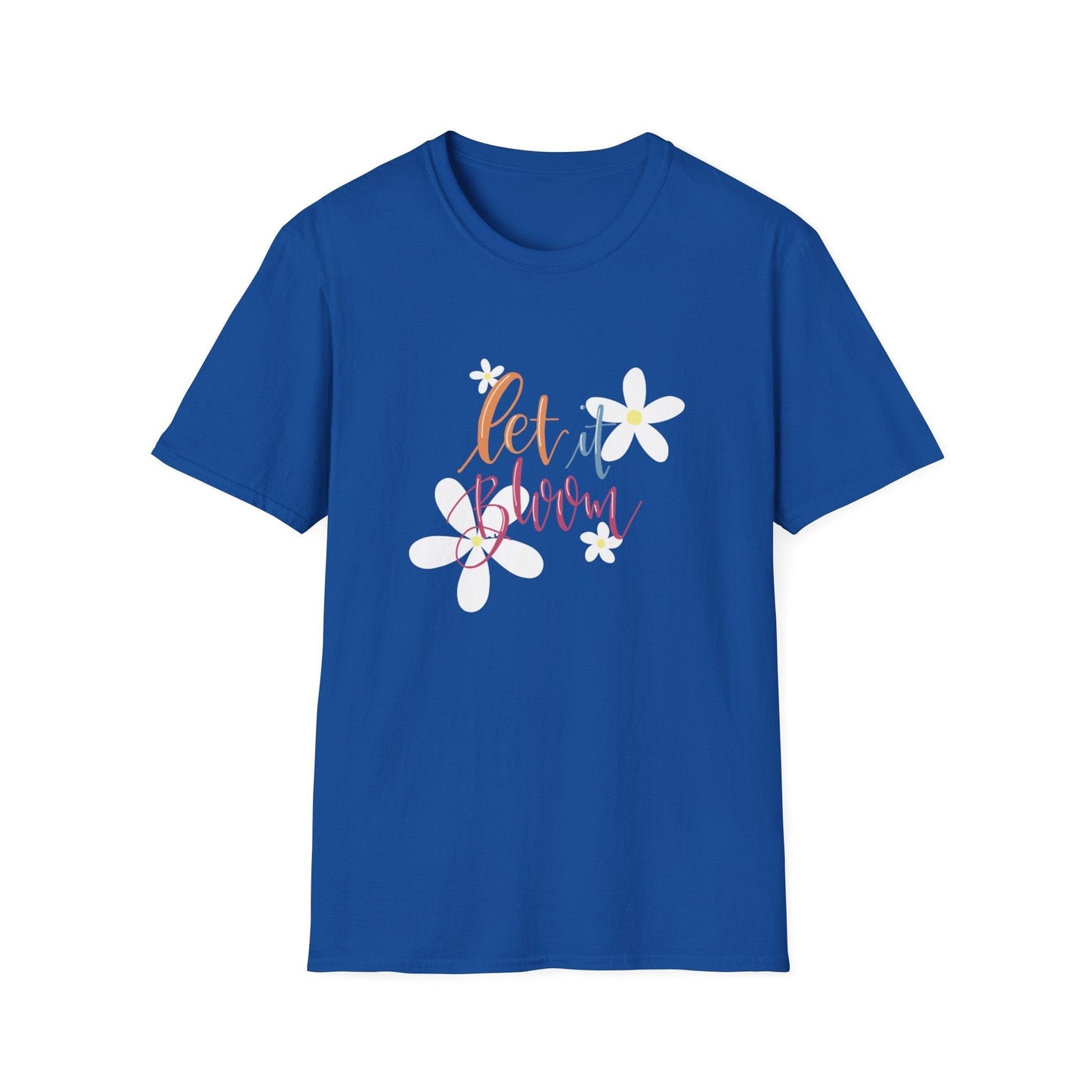 "Let It Bloom"  – T-shirt