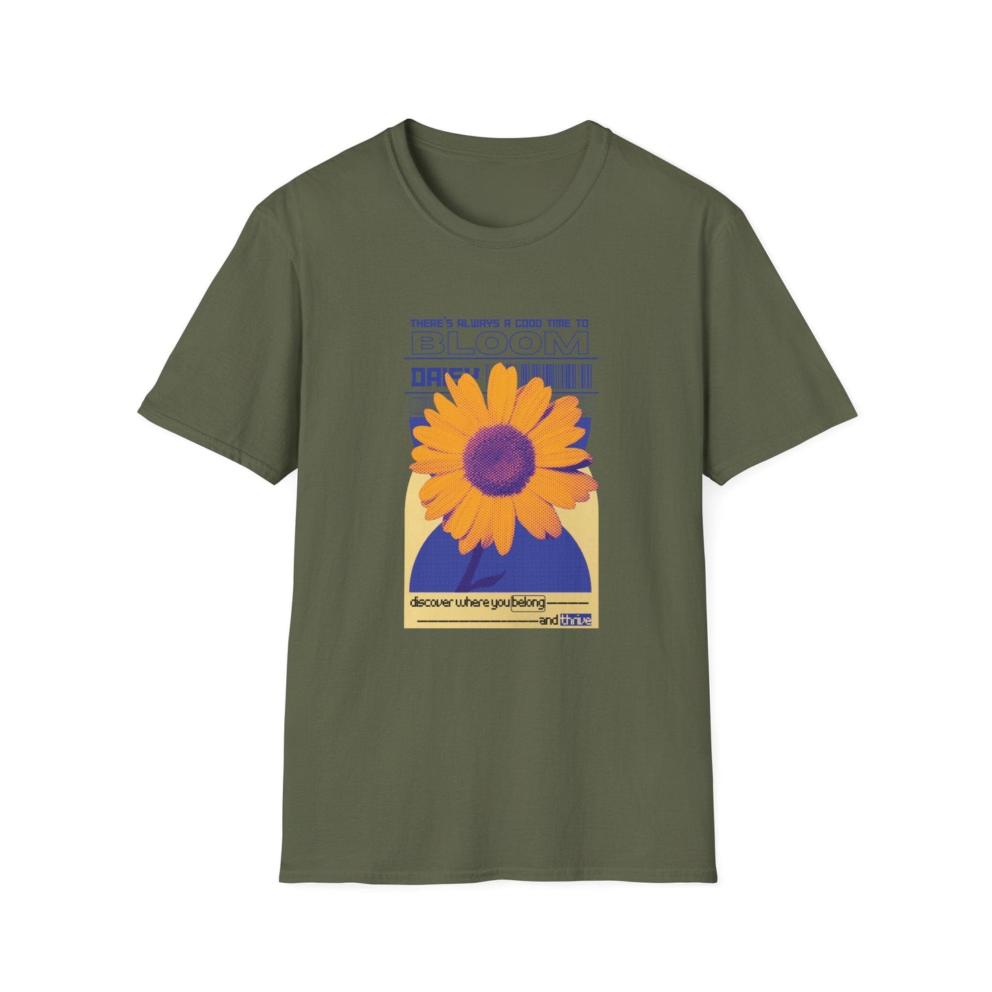 There's Always A Cool Time To Bloom  – T-shirt