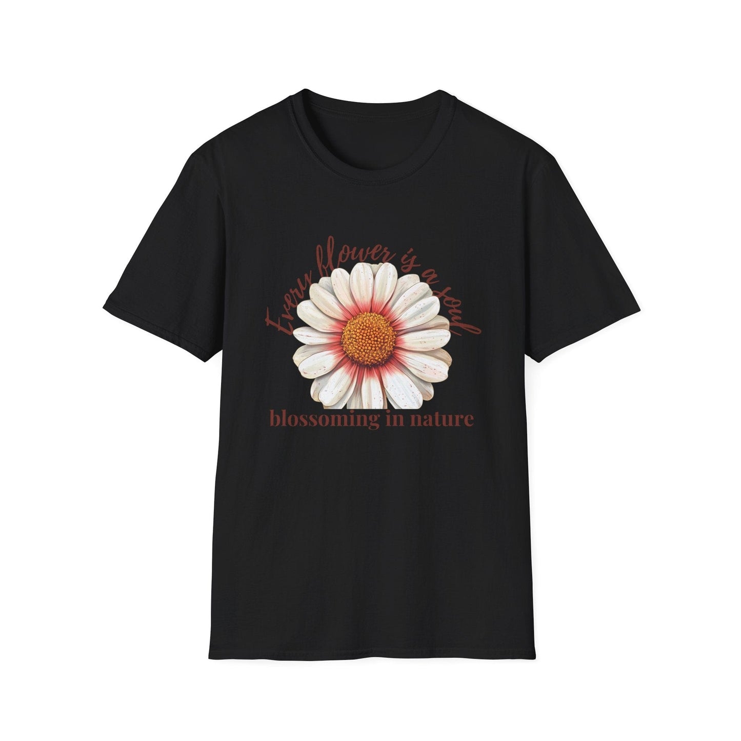 Every Flower is a Soul Blossoming in Nature  – T-shirt