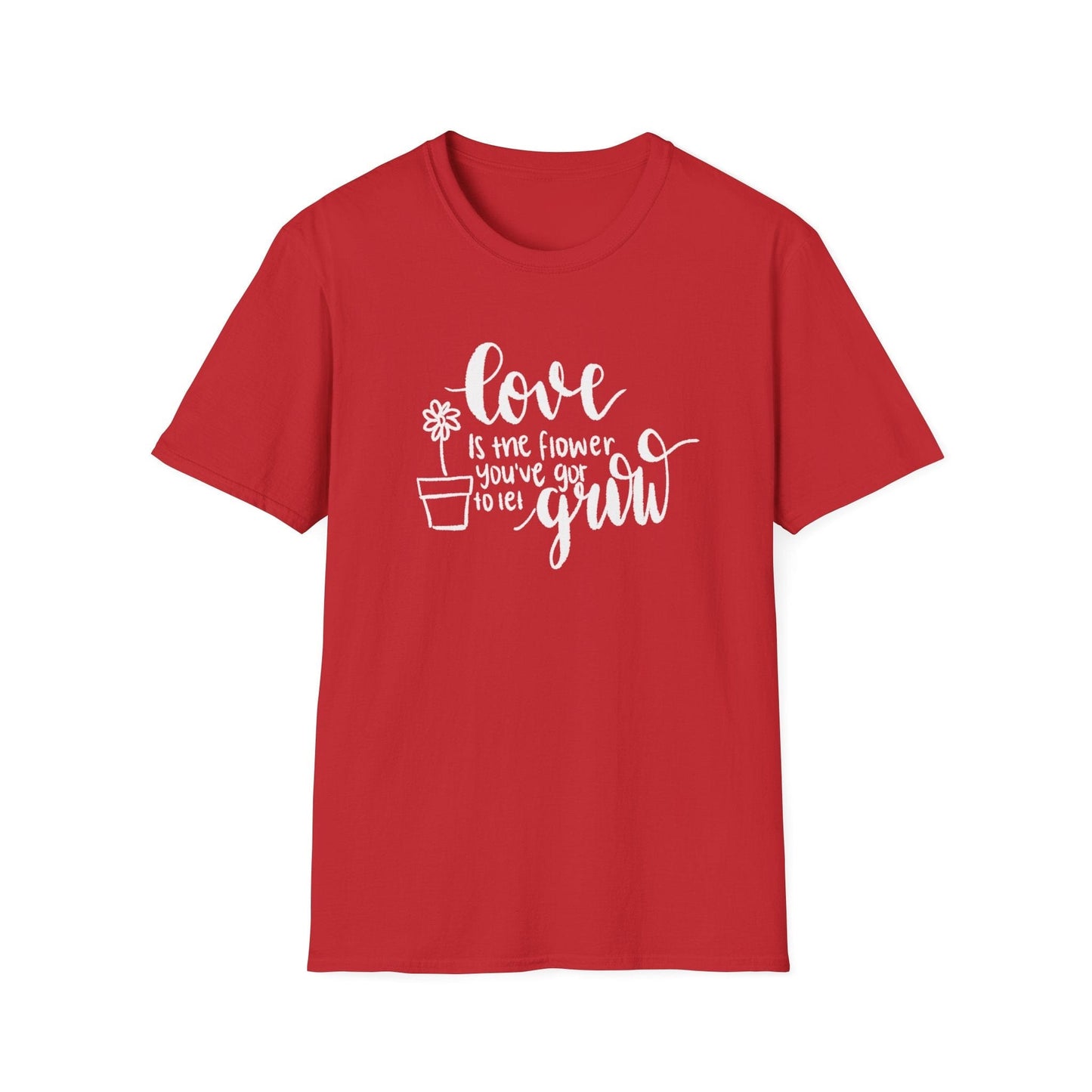 Love is the Flower You've Got to Let Grow  – White – T-shirt