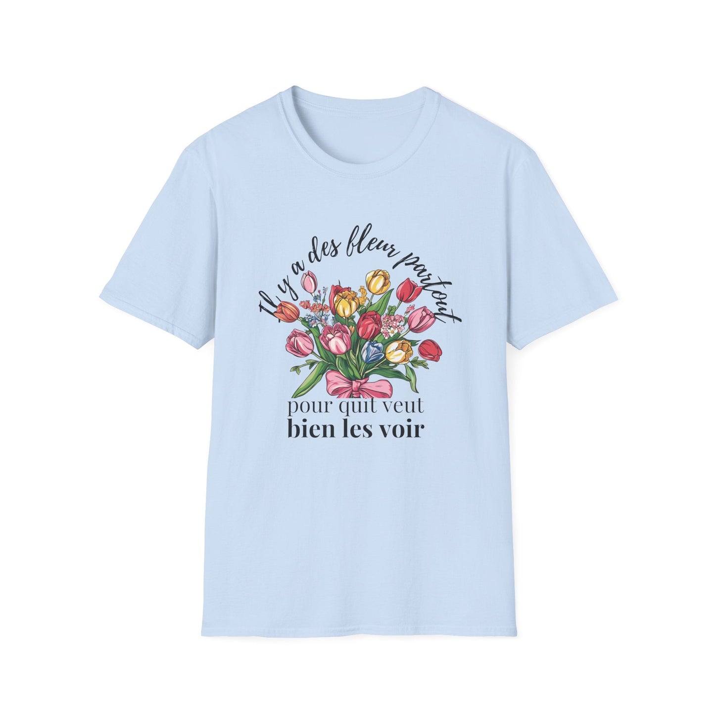 There Are Always Flowers for Those Who Want to See Them! - Black Text  – T-shirt
