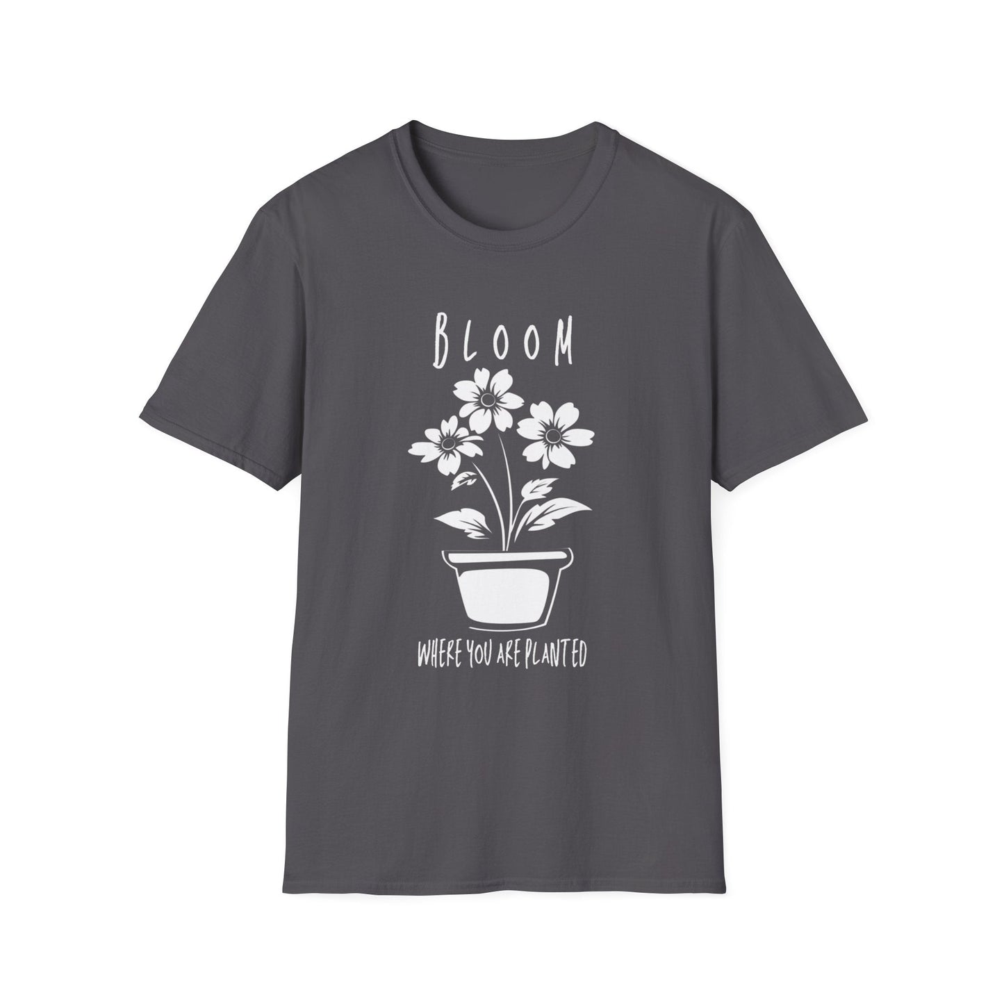 "Bloom Where You are Planted" Pot – T-shirt