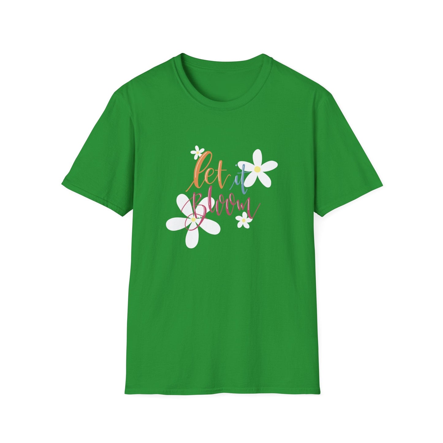 "Let It Bloom"  – T-shirt